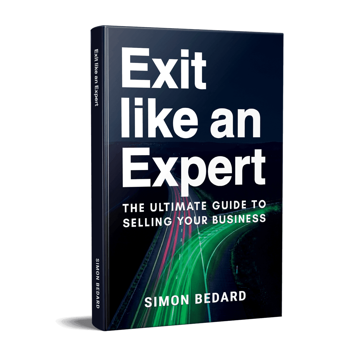 Exit Like an Expert, the book by Simon Bedard
