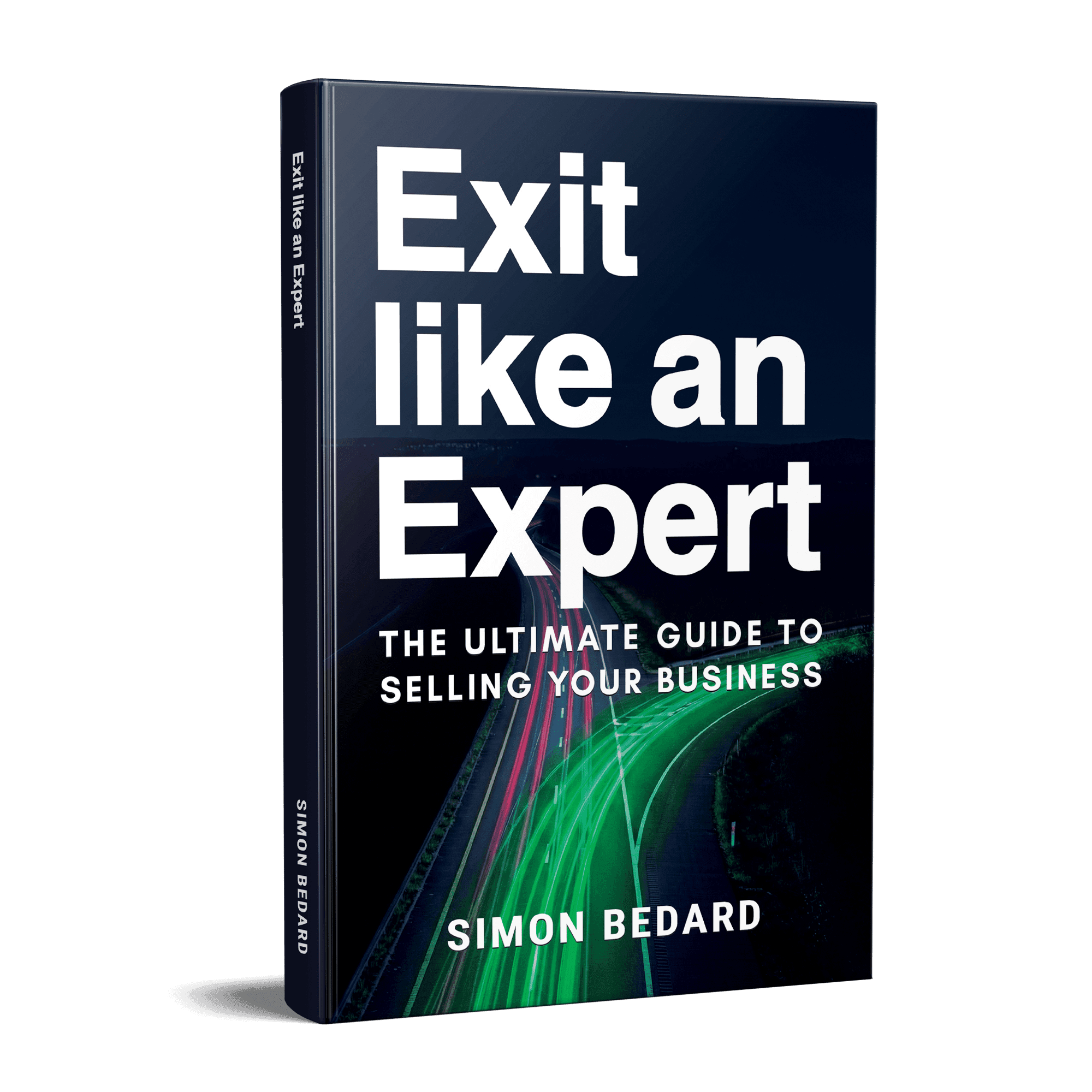 Exit Like an Expert, the book by Simon Bedard